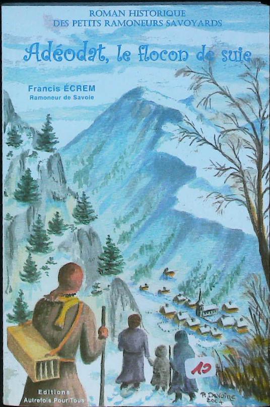 Adéodat, le flocon de suie : livres pas cher d'occasion, de seconde main de l'association Lire et Créer