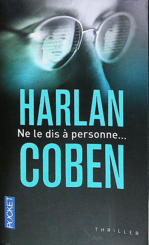 Ne le dis à personne... : livres pas cher d'occasion, de seconde main de l'association Lire et Créer