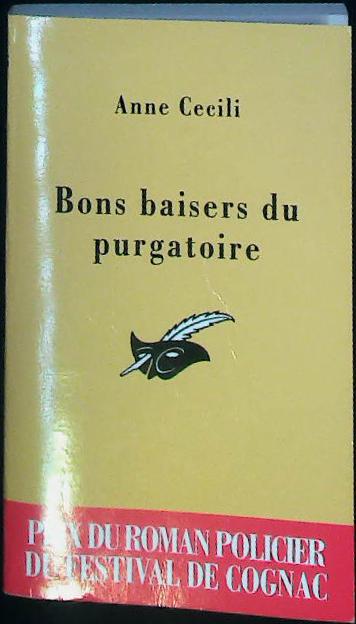 Bons baisers du purgatoire - Prix Cognac 2003 : livres pas cher d'occasion, de seconde main de l'association Lire et Créer