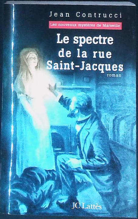 Le spectre de la rue Saint-Jacques : livres pas cher d'occasion, de seconde main de l'association Lire et Créer