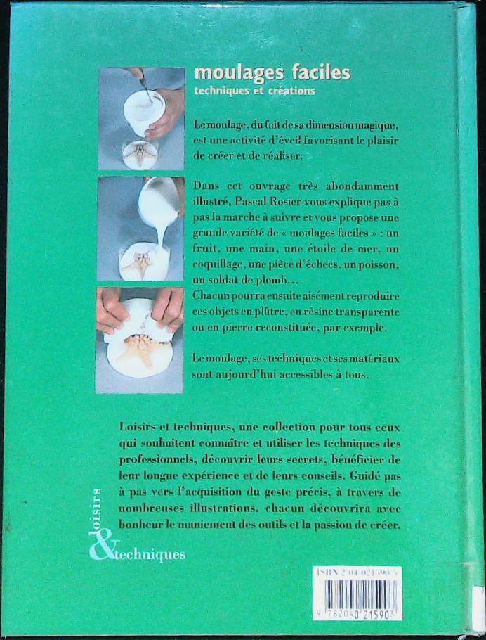 Moulages faciles. techniques et créations : livres pas cher d'occasion, de seconde main de l'association Lire et Créer