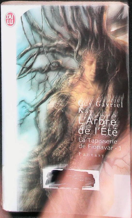 LA TAPISSERIE DE FIONAVAR 1: l'arbre de l'été : livres pas cher d'occasion, de seconde main de l'association Lire et Créer