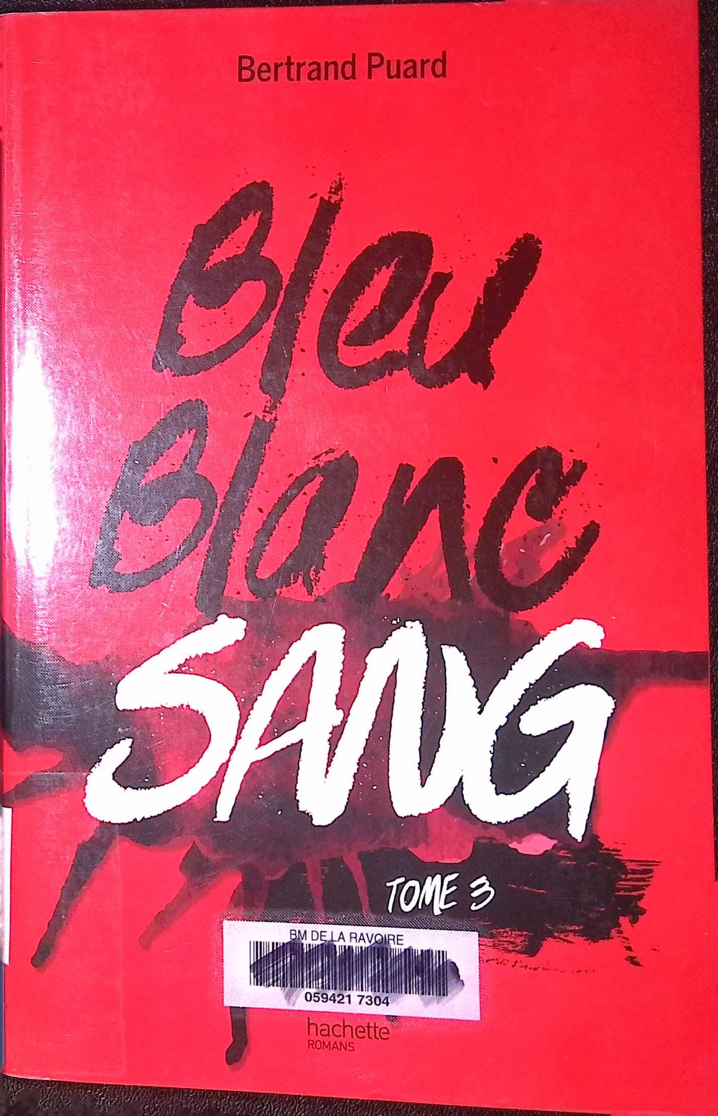 Bleu, blanc, sang T3 : livres pas cher d'occasion, de seconde main de l'association Lire et Créer