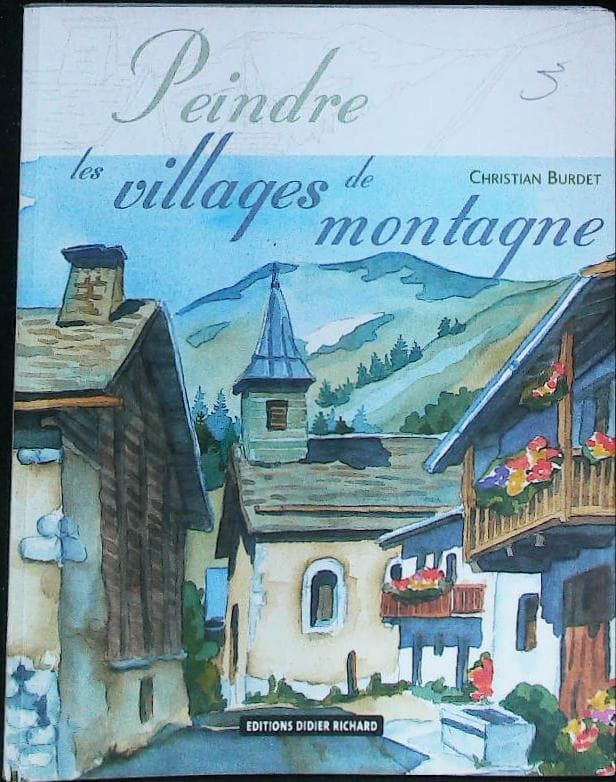 Peindre les villages de montagne : livres pas cher d'occasion, de seconde main de l'association Lire et Créer