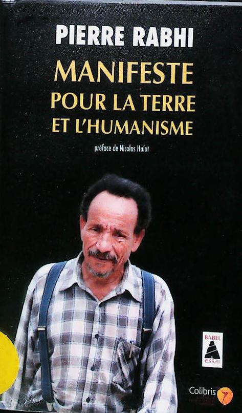 Manifeste pour la terre et l'humanisme: pour une insurrection des consciences : livres pas cher d'occasion, de seconde main de l'association Lire et Créer