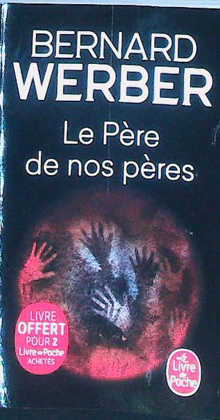 Le père de nos pères : livres pas cher d'occasion, de seconde main de l'association Lire et Créer
