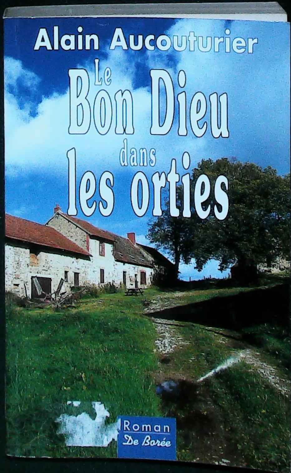 Le bon dieu dans les orties : livres pas cher d'occasion, de seconde main de l'association Lire et Créer