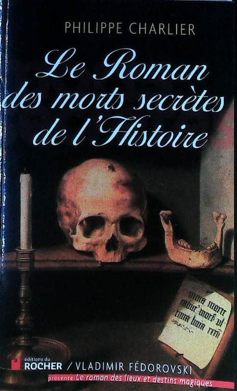 Le roman des morts secrètes de l'histoire : livres pas cher d'occasion, de seconde main de l'association Lire et Créer