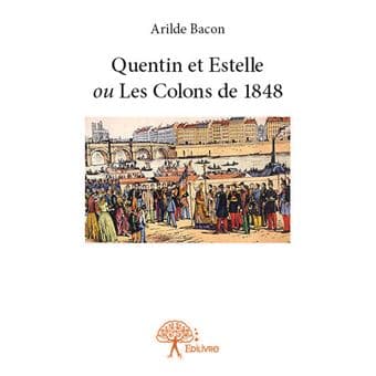 Image du produit Quentin-et-estelle-ou-les-colons-de-1848.jpg de l'association Lire et Créer, livres pas cher et de seconde main