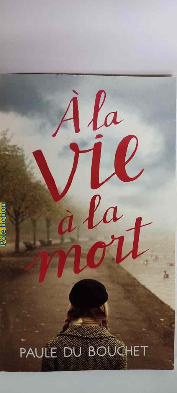 À la vie à la mort : livres pas cher d'occasion, de seconde main de l'association Lire et Créer
