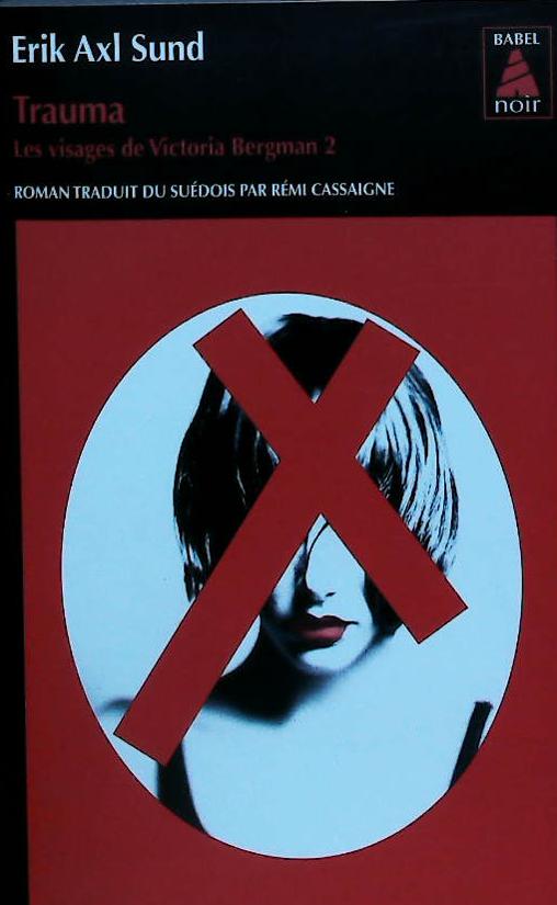 Trauma: les visages de Victoria Bergman 2 : livres pas cher d'occasion, de seconde main de l'association Lire et Créer