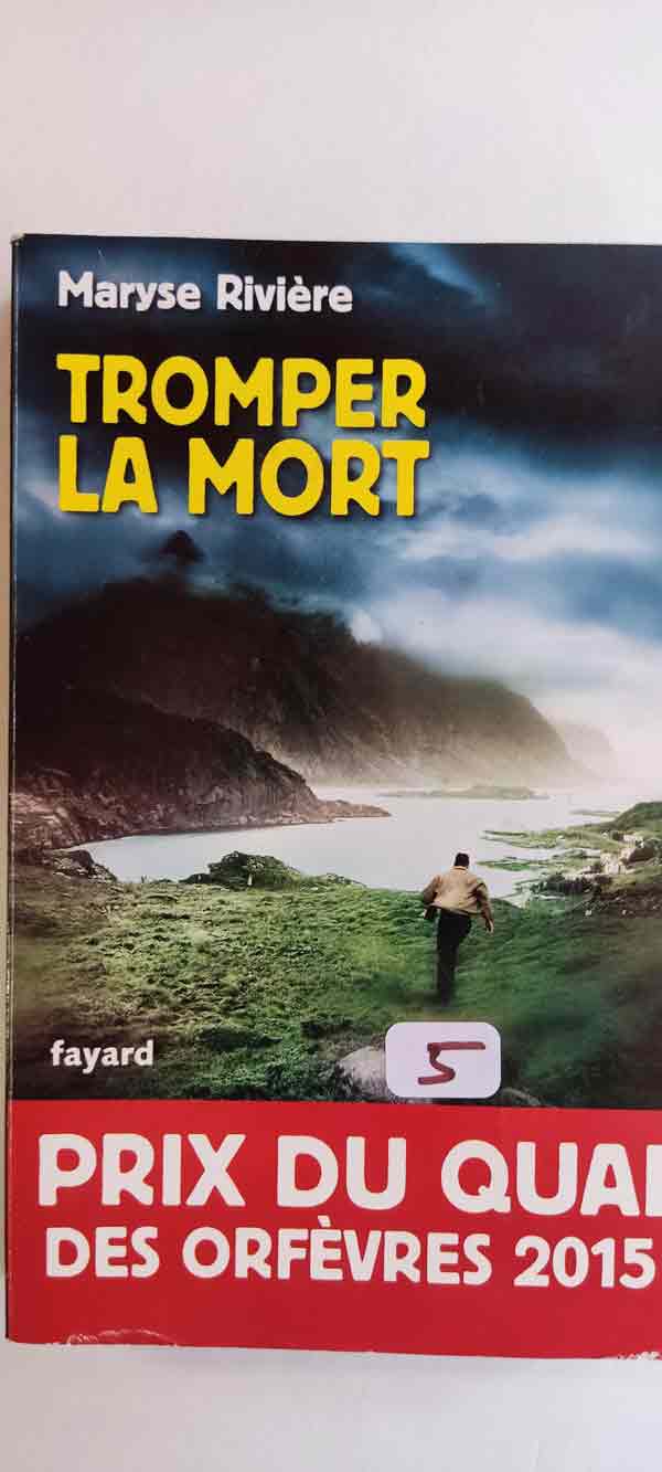 Tromper la mort: prix du quai des orfèvres 2015 : livres pas cher d'occasion, de seconde main de l'association Lire et Créer