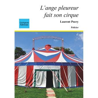 Image du produit L-ange-pleureur-fait-son-cirque.jpg de l'association Lire et Créer, livres pas cher et de seconde main
